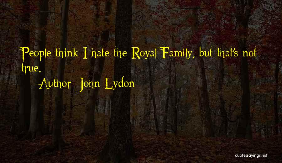 True Family Quotes By John Lydon