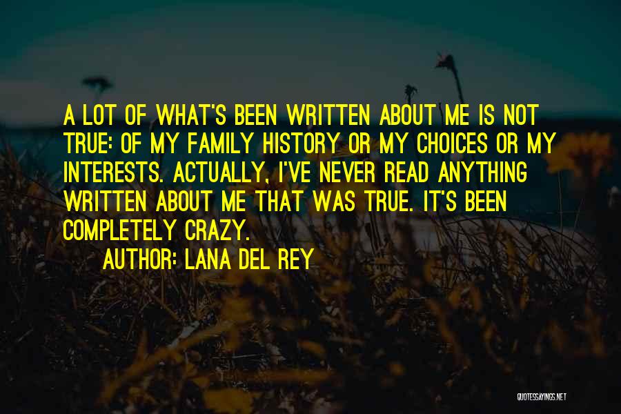 True Family Quotes By Lana Del Rey