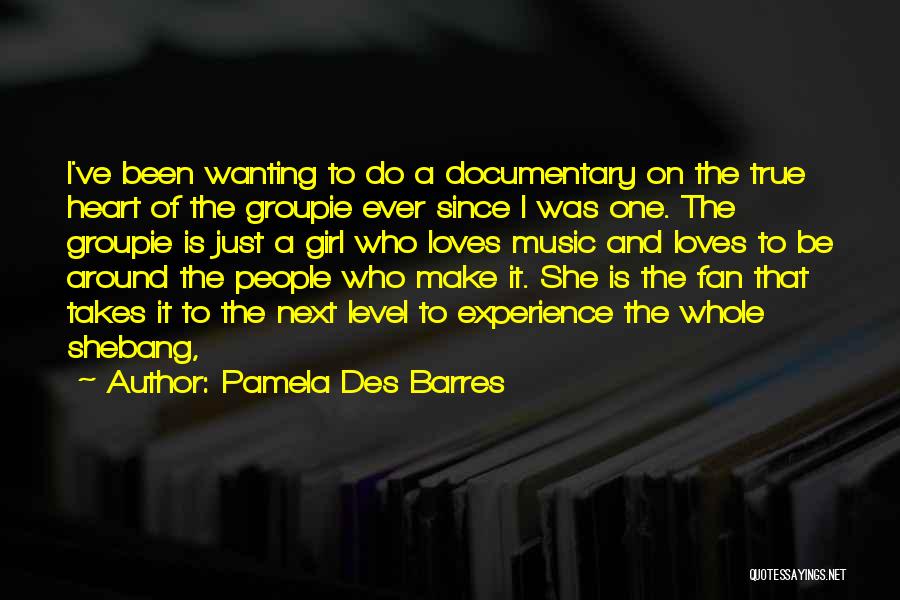 True Fan Quotes By Pamela Des Barres