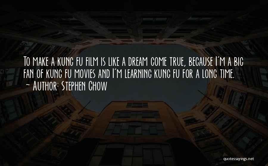 True Fan Quotes By Stephen Chow