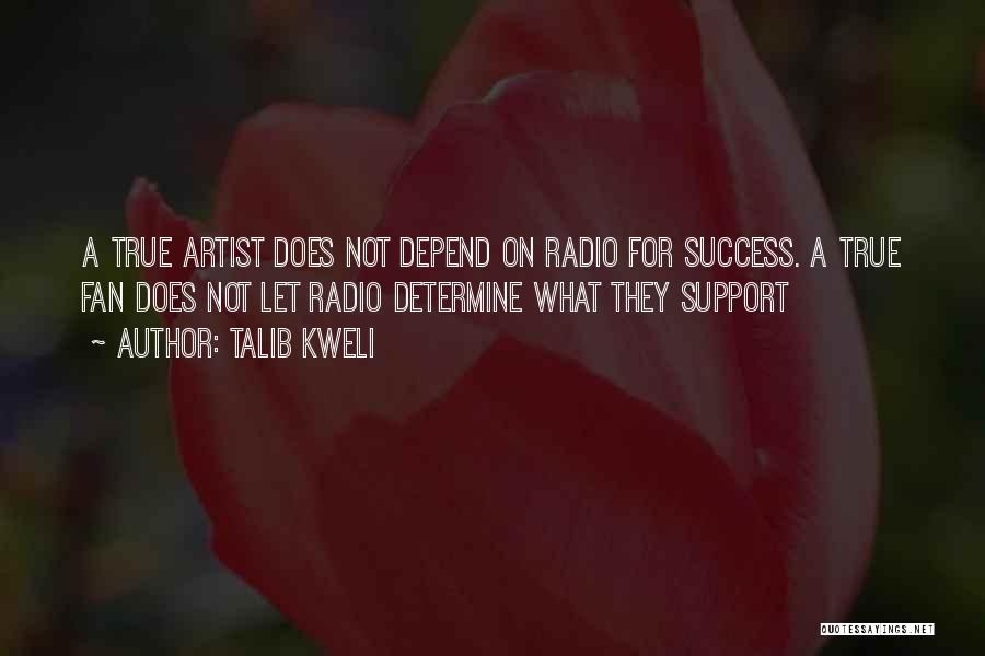 True Fan Quotes By Talib Kweli