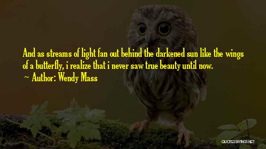 True Fan Quotes By Wendy Mass