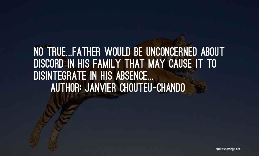 True Fatherhood Quotes By Janvier Chouteu-Chando