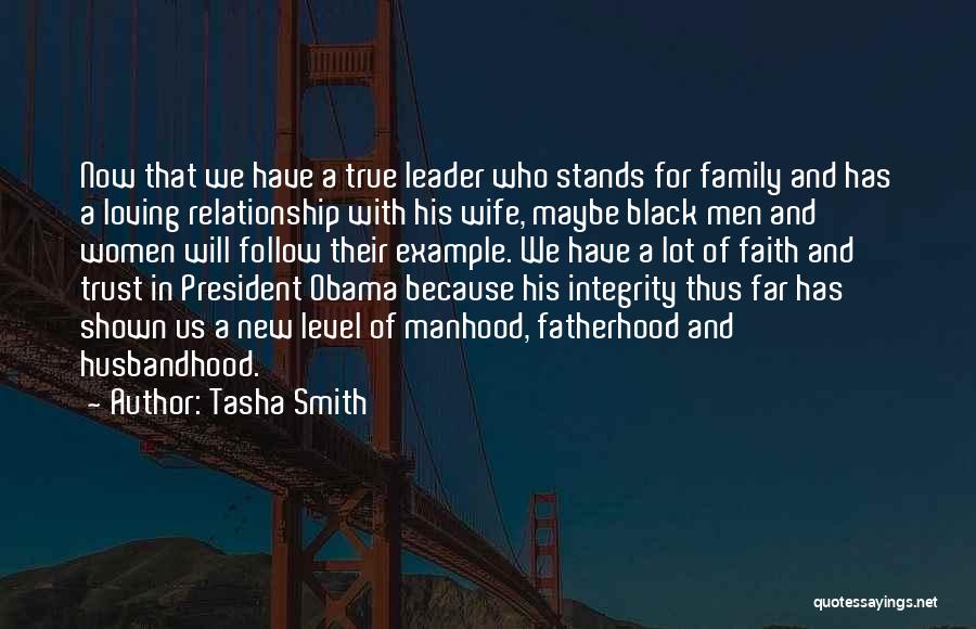 True Fatherhood Quotes By Tasha Smith