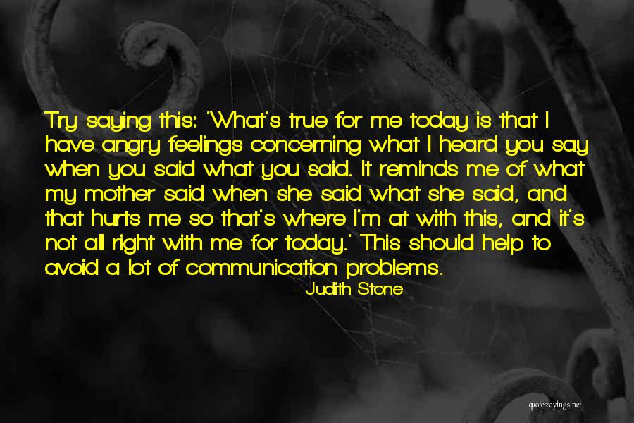 True Feelings For Someone Quotes By Judith Stone True Feelings For Someone Quotes By Judith Stone