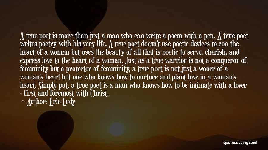 True Femininity Quotes By Eric Ludy