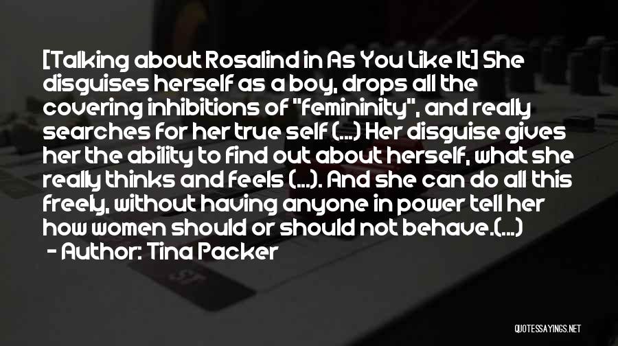 True Femininity Quotes By Tina Packer