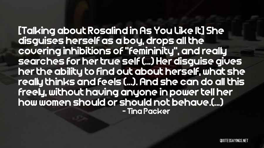 True Femininity Quotes By Tina Packer