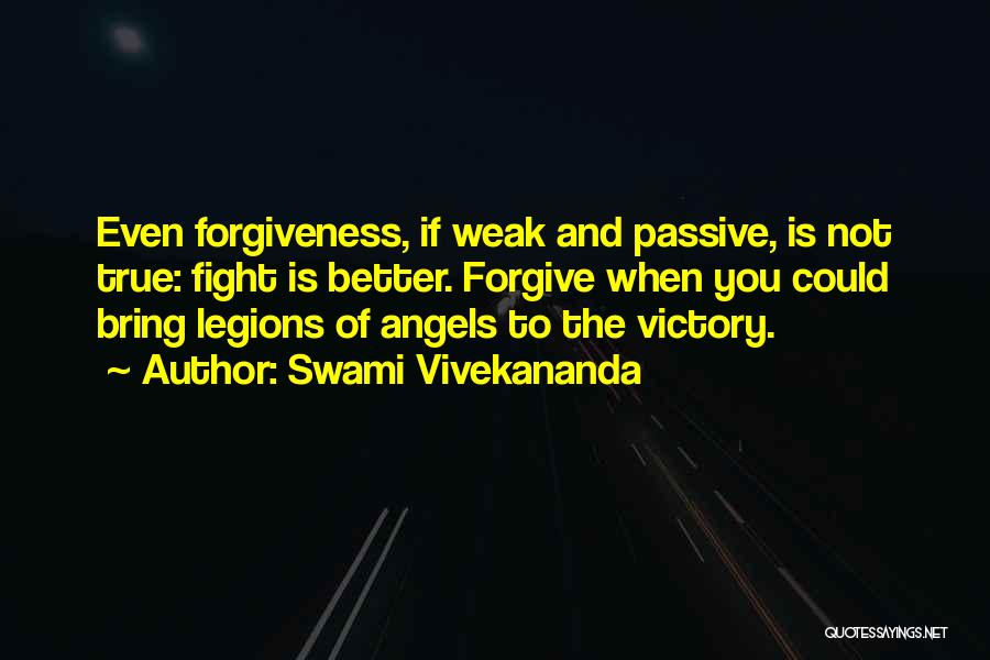 True Forgiveness Quotes By Swami Vivekananda