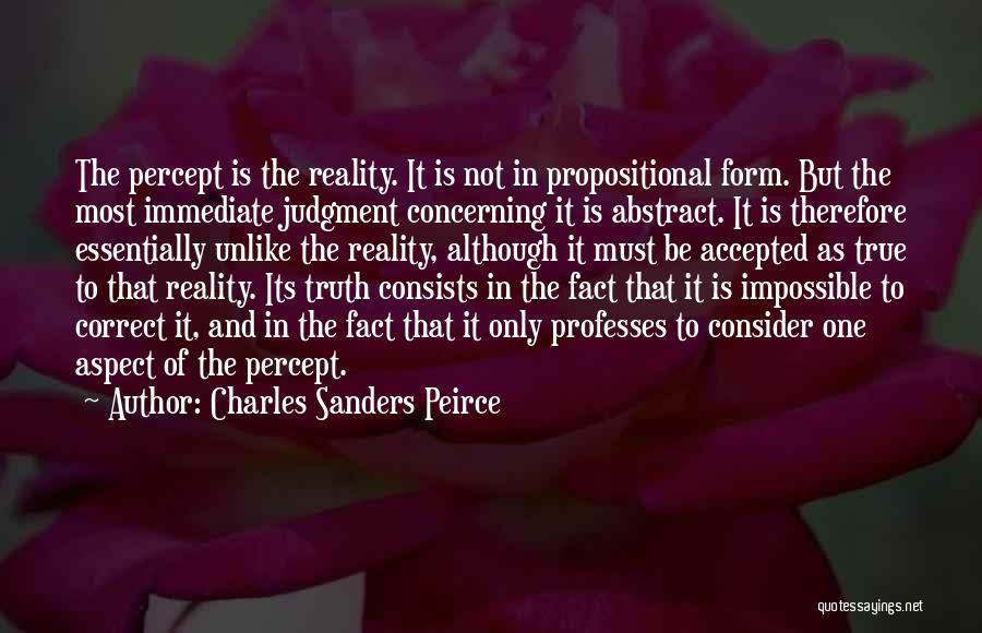 True Form Quotes By Charles Sanders Peirce