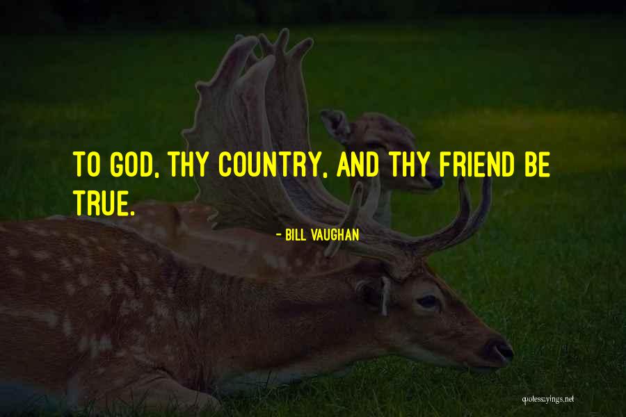 True Friend Quotes By Bill Vaughan