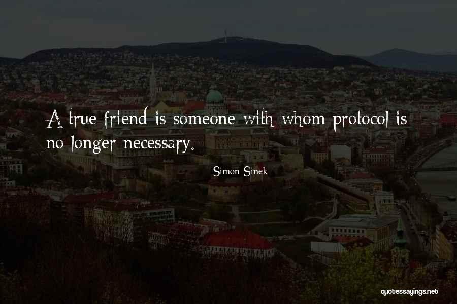 True Friend Quotes By Simon Sinek