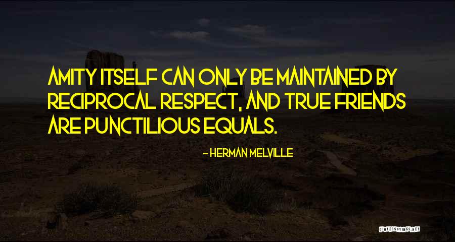 True Friends Are Quotes By Herman Melville