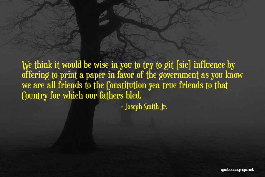 True Friends Are Quotes By Joseph Smith Jr.