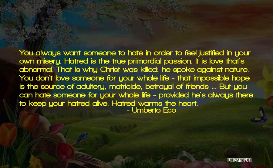 True Friends In Christ Quotes By Umberto Eco True Friends In Christ Quotes By Umberto Eco