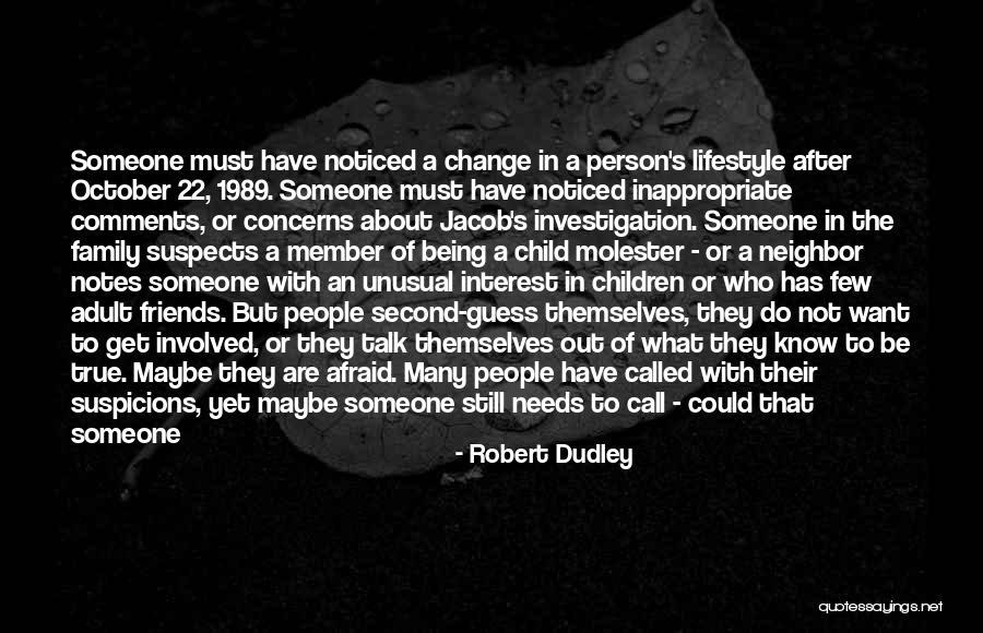 True Friends Talk Quotes By Robert Dudley True Friends Talk Quotes By Robert Dudley