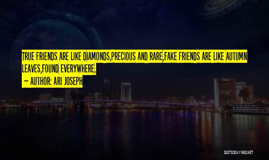True Friendship And Fake Ones Quotes By Ari Joseph