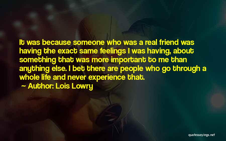 True Friendship And Life Quotes By Lois Lowry