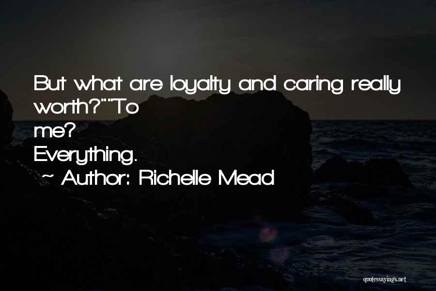 True Friendship And Life Quotes By Richelle Mead