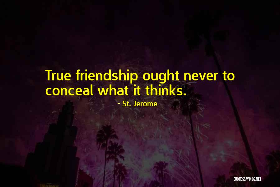 True Friendship Comes When Quotes By St. Jerome True Friendship Comes When Quotes By St. Jerome