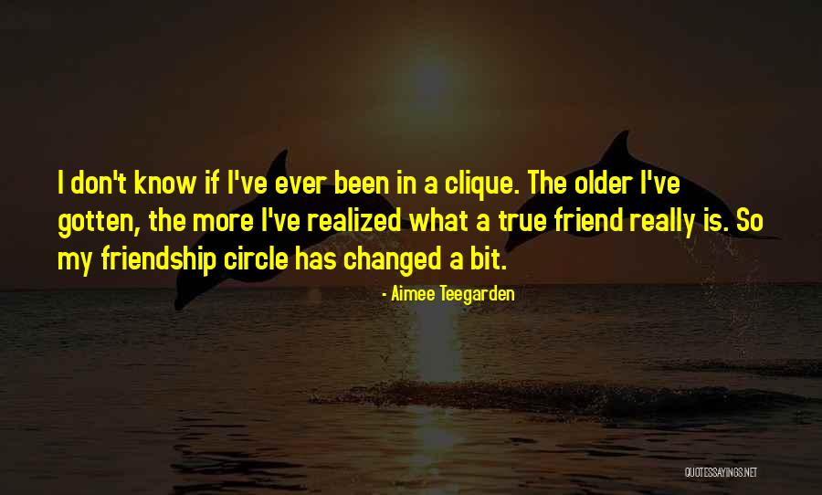 True Friendship Quotes By Aimee Teegarden True Friendship Quotes By Aimee Teegarden