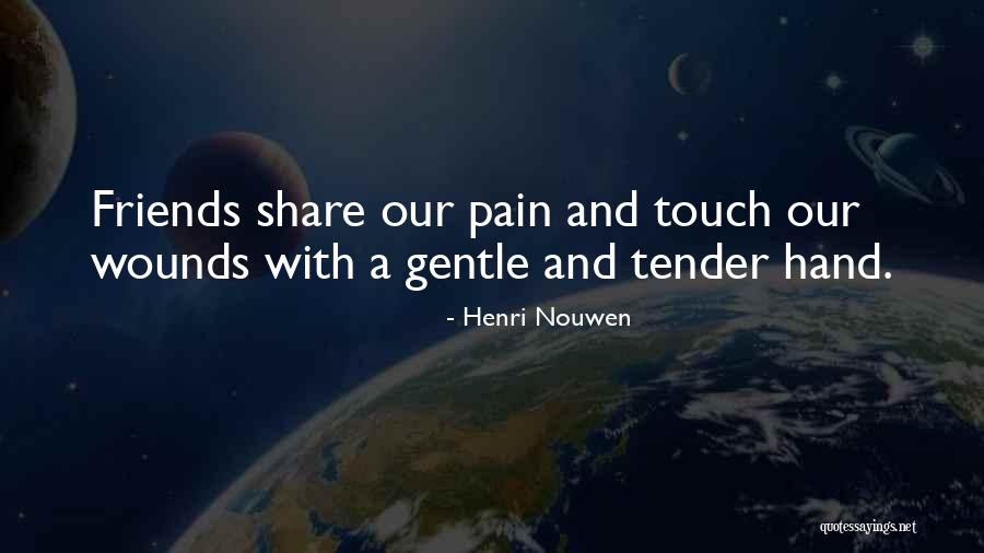 True Friendship Quotes By Henri Nouwen