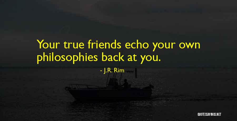 True Friendship Quotes By J.R. Rim