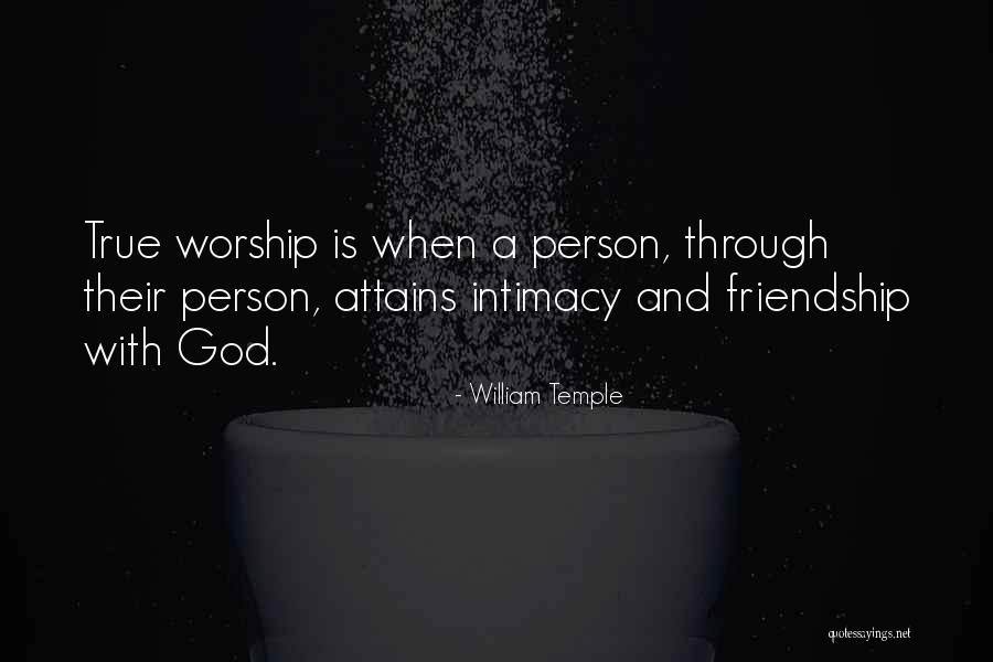 True Friendship Quotes By William Temple