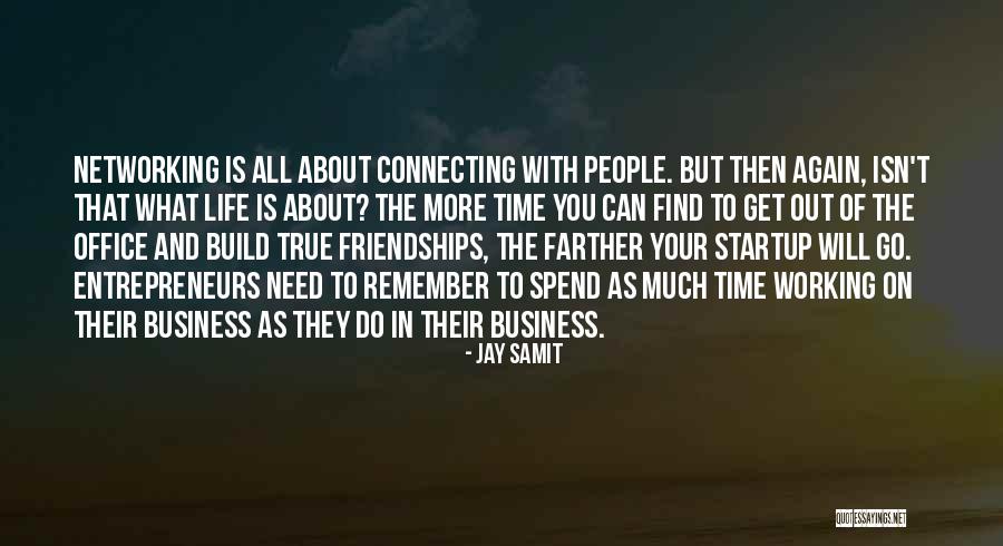 True Friendships Quotes By Jay Samit