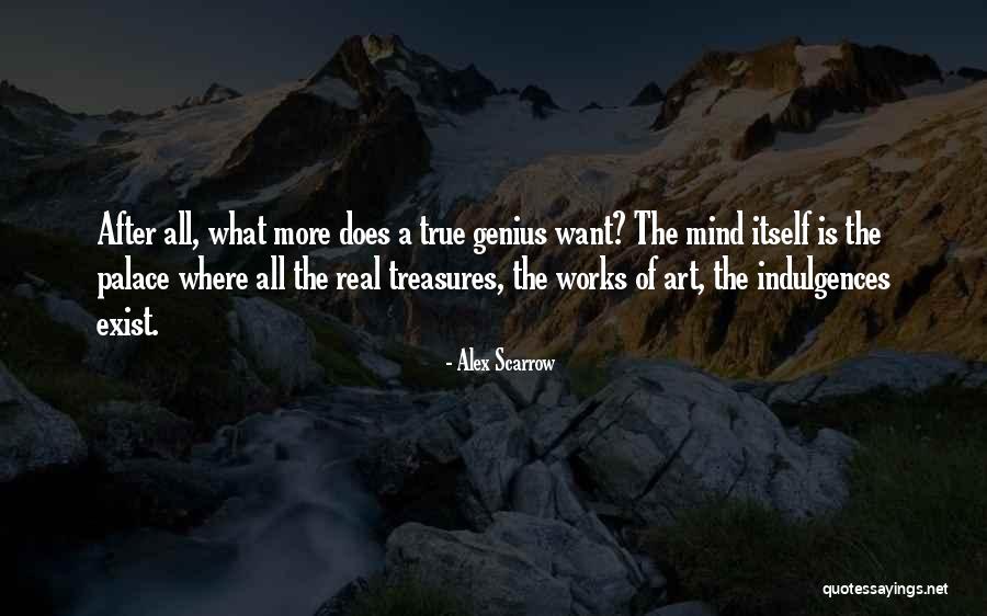 True Genius Quotes By Alex Scarrow True Genius Quotes By Alex Scarrow