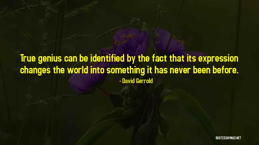 True Genius Quotes By David Gerrold True Genius Quotes By David Gerrold
