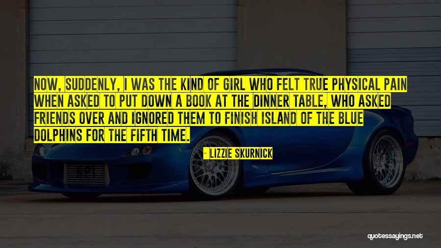 True Girl Friends Quotes By Lizzie Skurnick