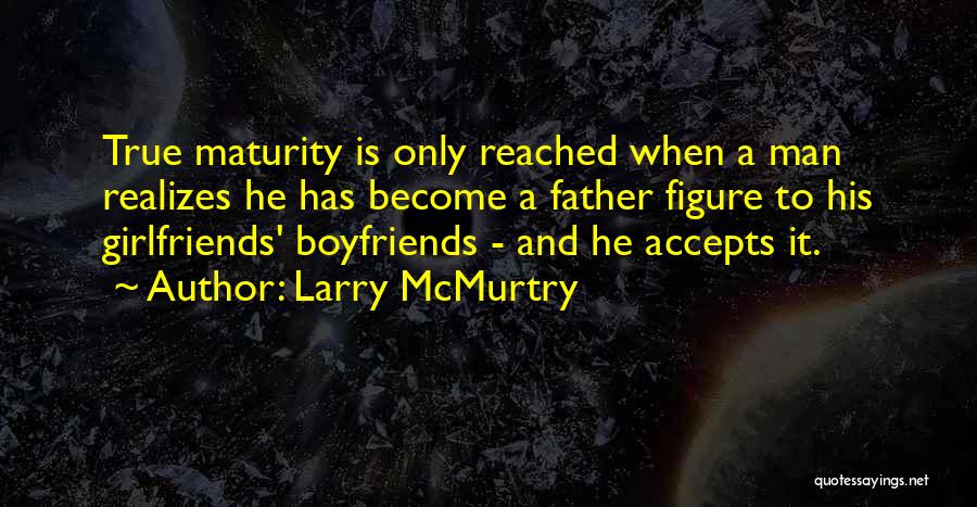 True Girlfriends Quotes By Larry McMurtry