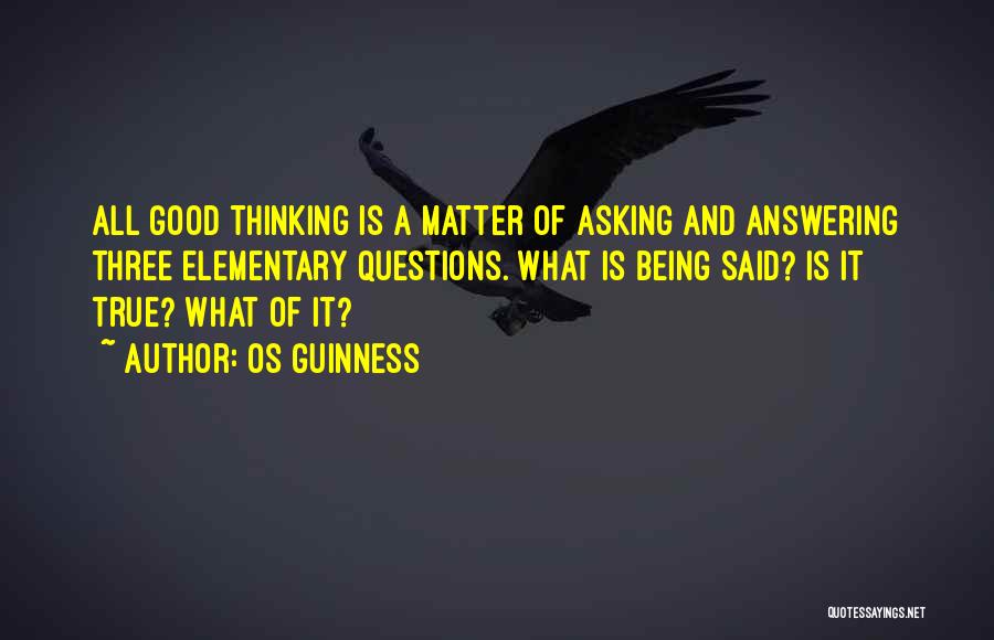 True Good Quotes By Os Guinness