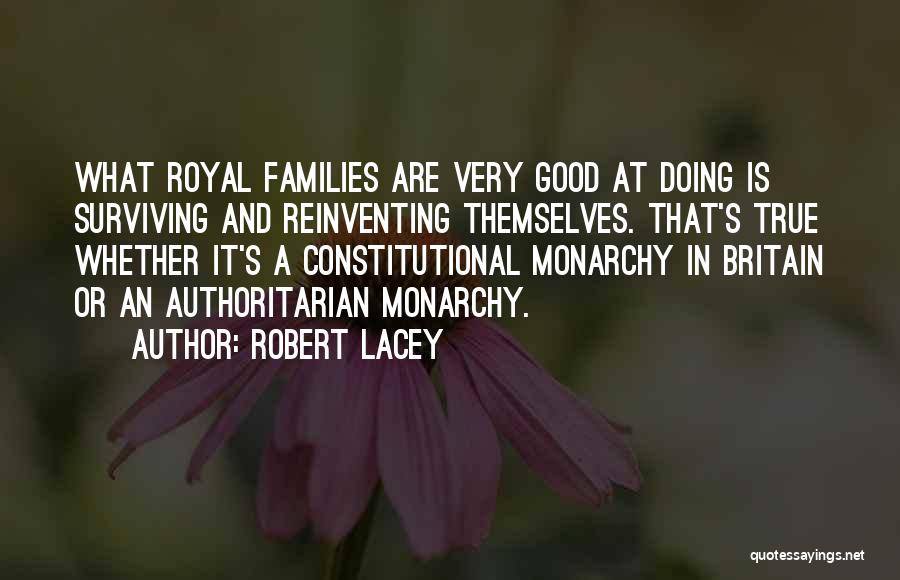 True Good Quotes By Robert Lacey