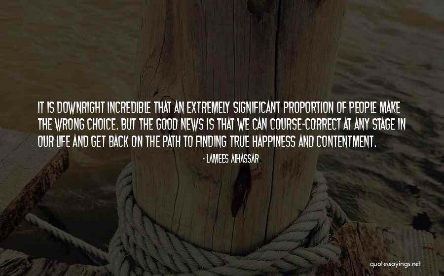 True Happiness And Contentment Quotes By Lamees Alhassar True Happiness And Contentment Quotes By Lamees Alhassar