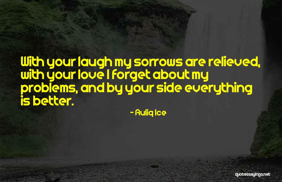 True Happiness And Love Quotes By Auliq Ice