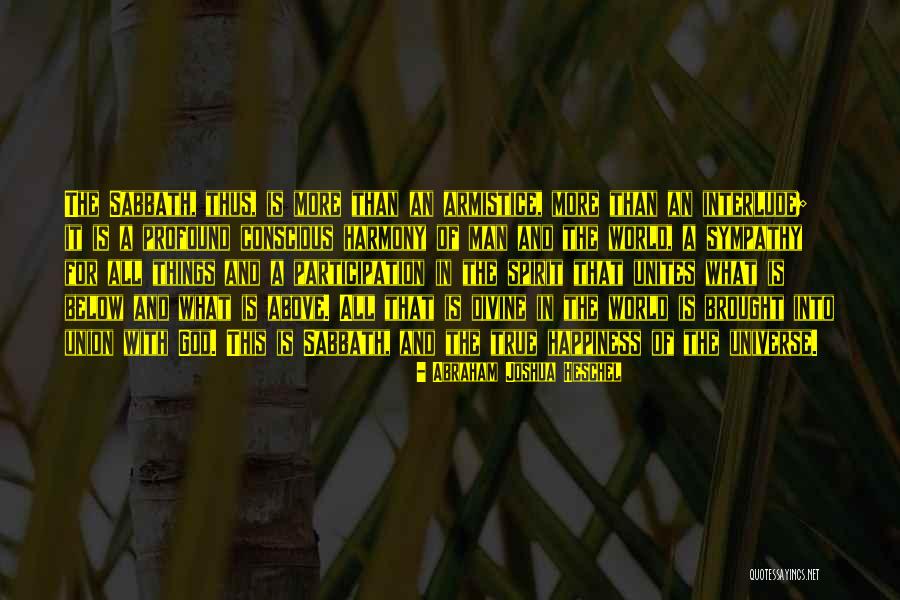 True Happiness God Quotes By Abraham Joshua Heschel True Happiness God Quotes By Abraham Joshua Heschel