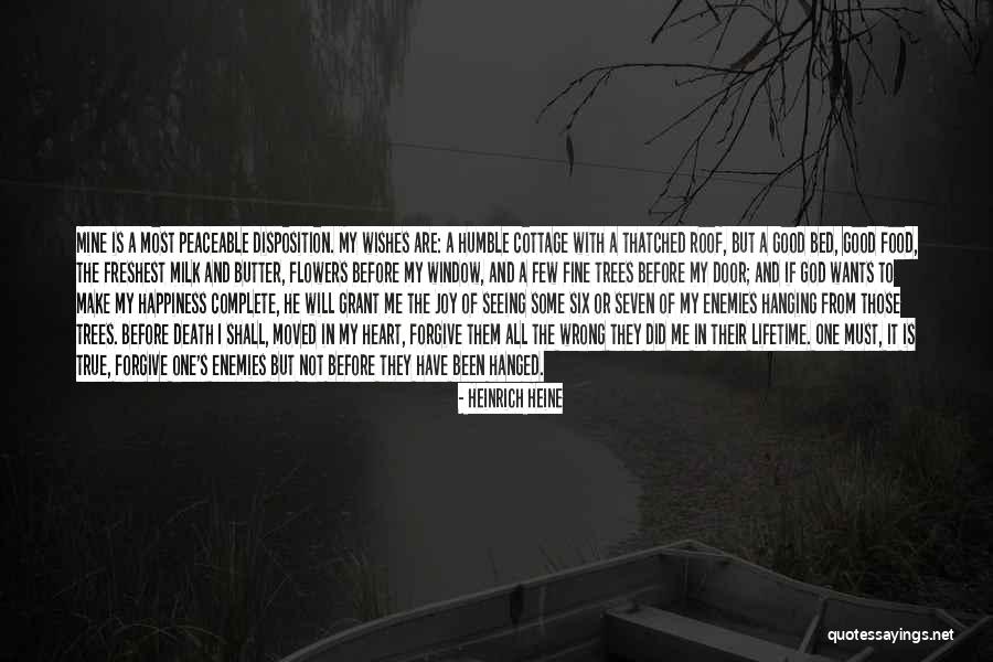True Happiness God Quotes By Heinrich Heine True Happiness God Quotes By Heinrich Heine