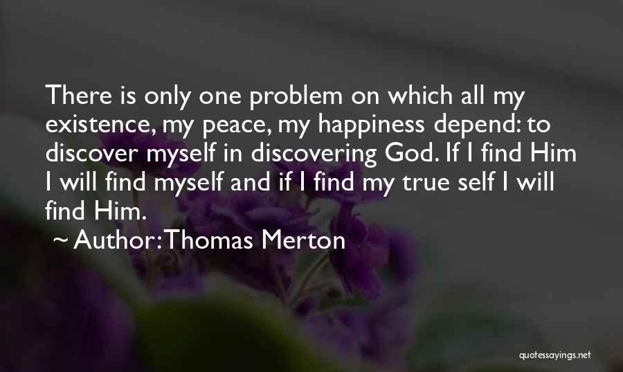 True Happiness God Quotes By Thomas Merton