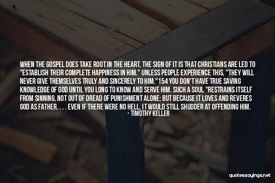 True Happiness God Quotes By Timothy Keller True Happiness God Quotes By Timothy Keller
