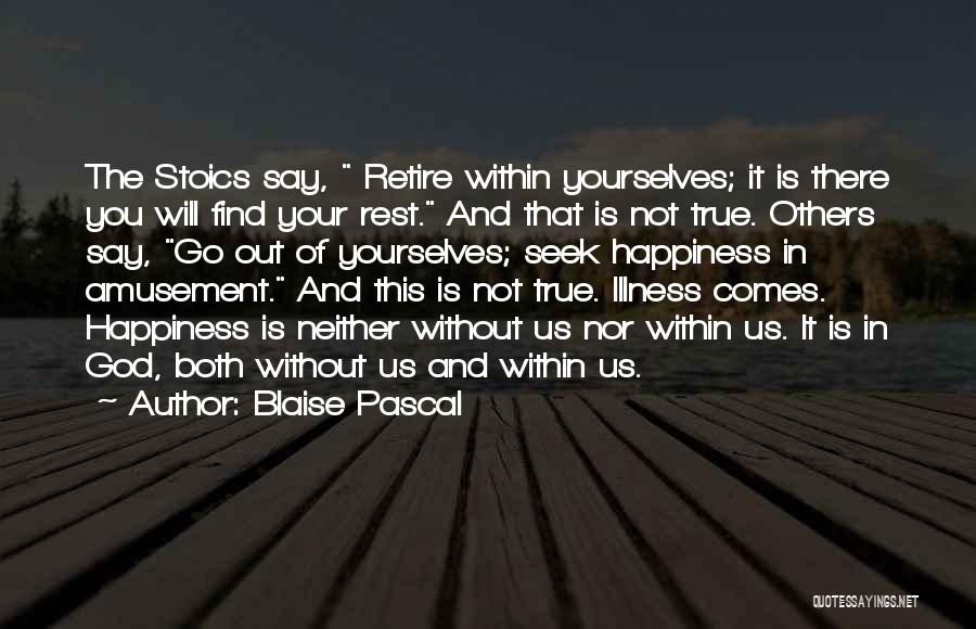 True Happiness With God Quotes By Blaise Pascal