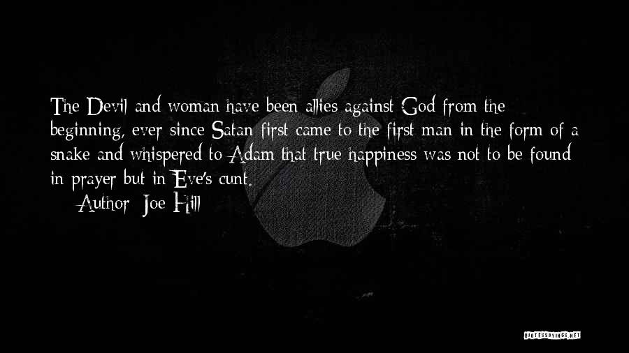 True Happiness With God Quotes By Joe Hill