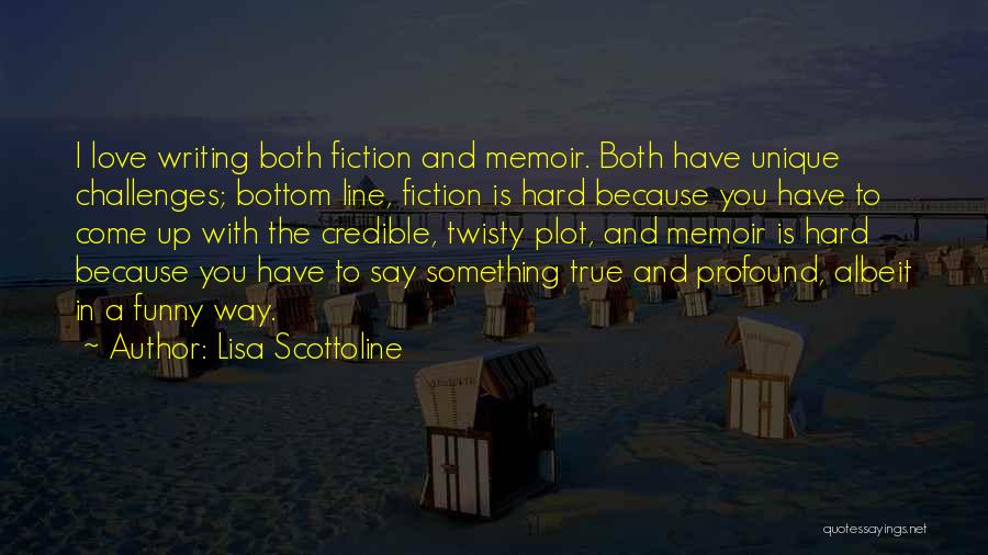 True Hard Love Quotes By Lisa Scottoline