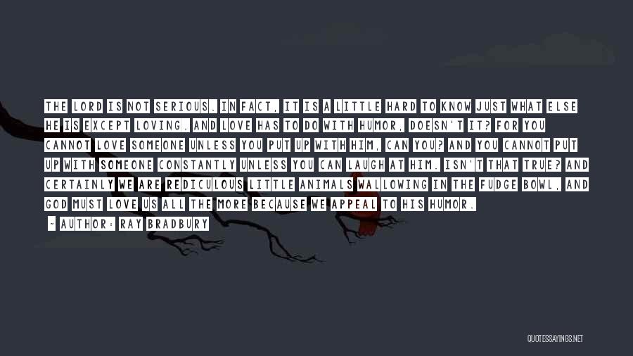 True Hard Love Quotes By Ray Bradbury True Hard Love Quotes By Ray Bradbury