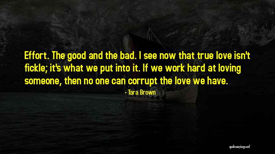 True Hard Love Quotes By Tara Brown