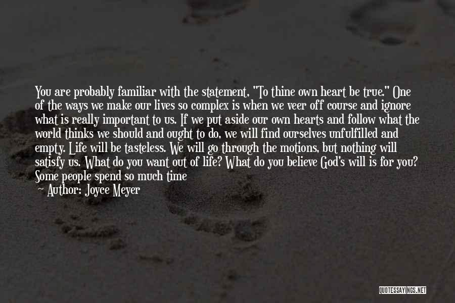 True Heart Desire Quotes By Joyce Meyer