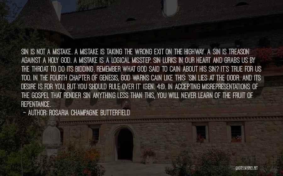 True Heart Desire Quotes By Rosaria Champagne Butterfield