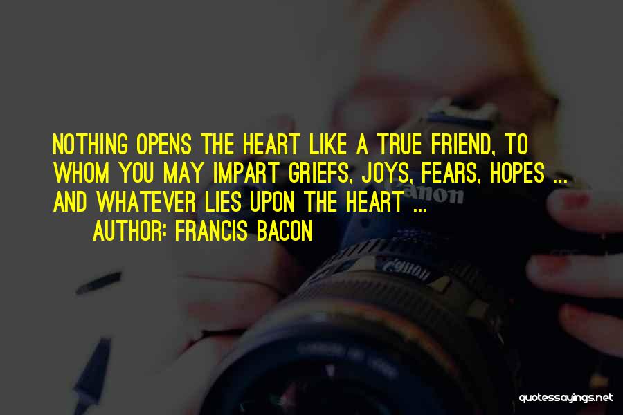 True Heart Friendship Quotes By Francis Bacon