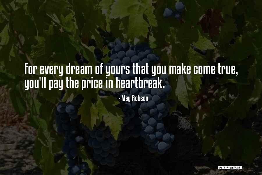 True Heartbreak Quotes By May Robson